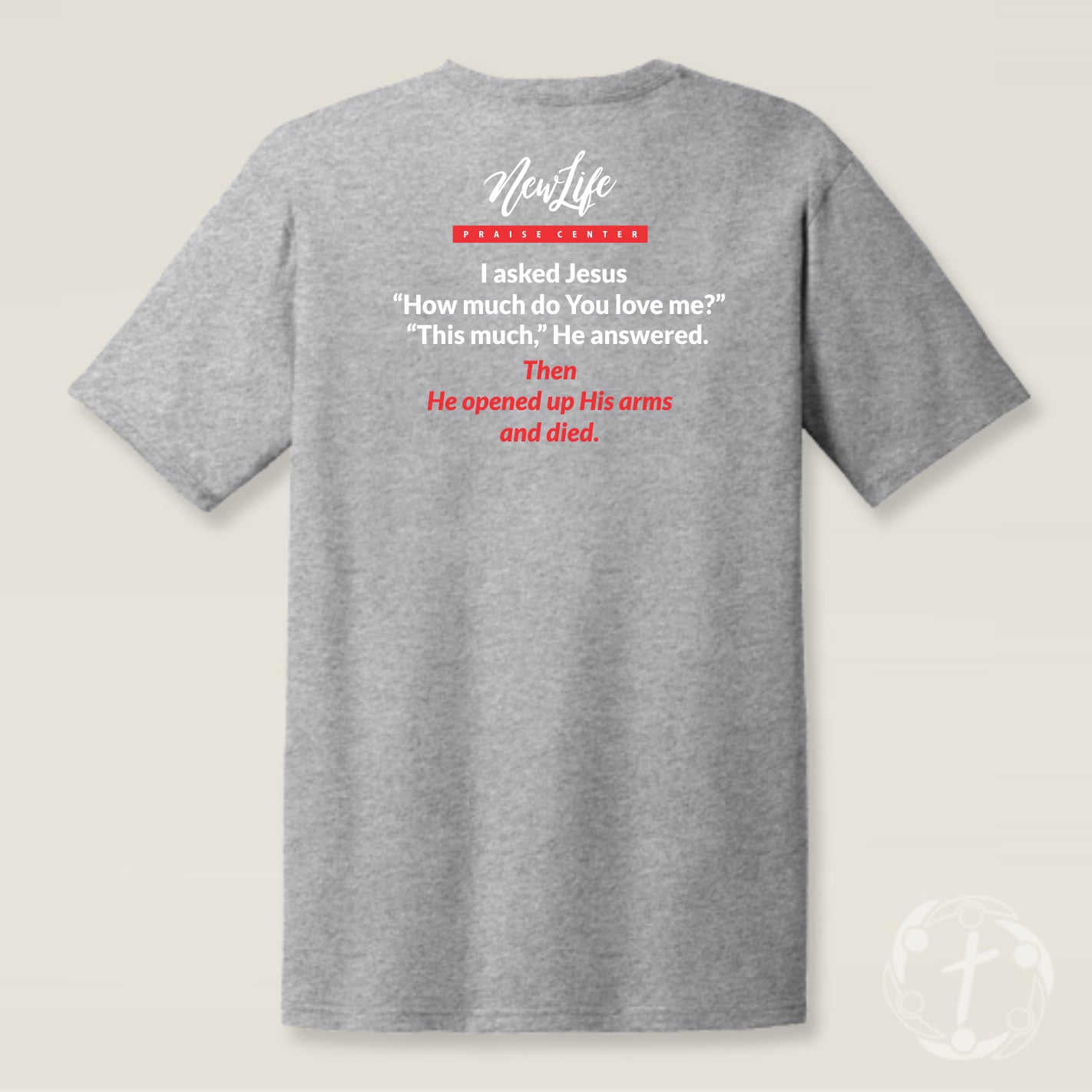 New Life Praise Center Short Sleeve OPEN HEARTS T-shirt
